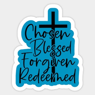 Chosen Blessed Forgiven Redeemed Sticker